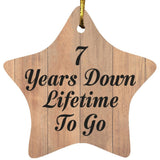 7th Anniversary 7 Years Down Lifetime To Go - Star Ornament C
