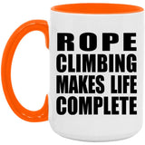Rope Climbing Makes Life Complete - 15oz Accent Mug Orange