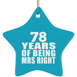 78th Anniversary 78 Years Of Being Mrs Right - Star Ornament