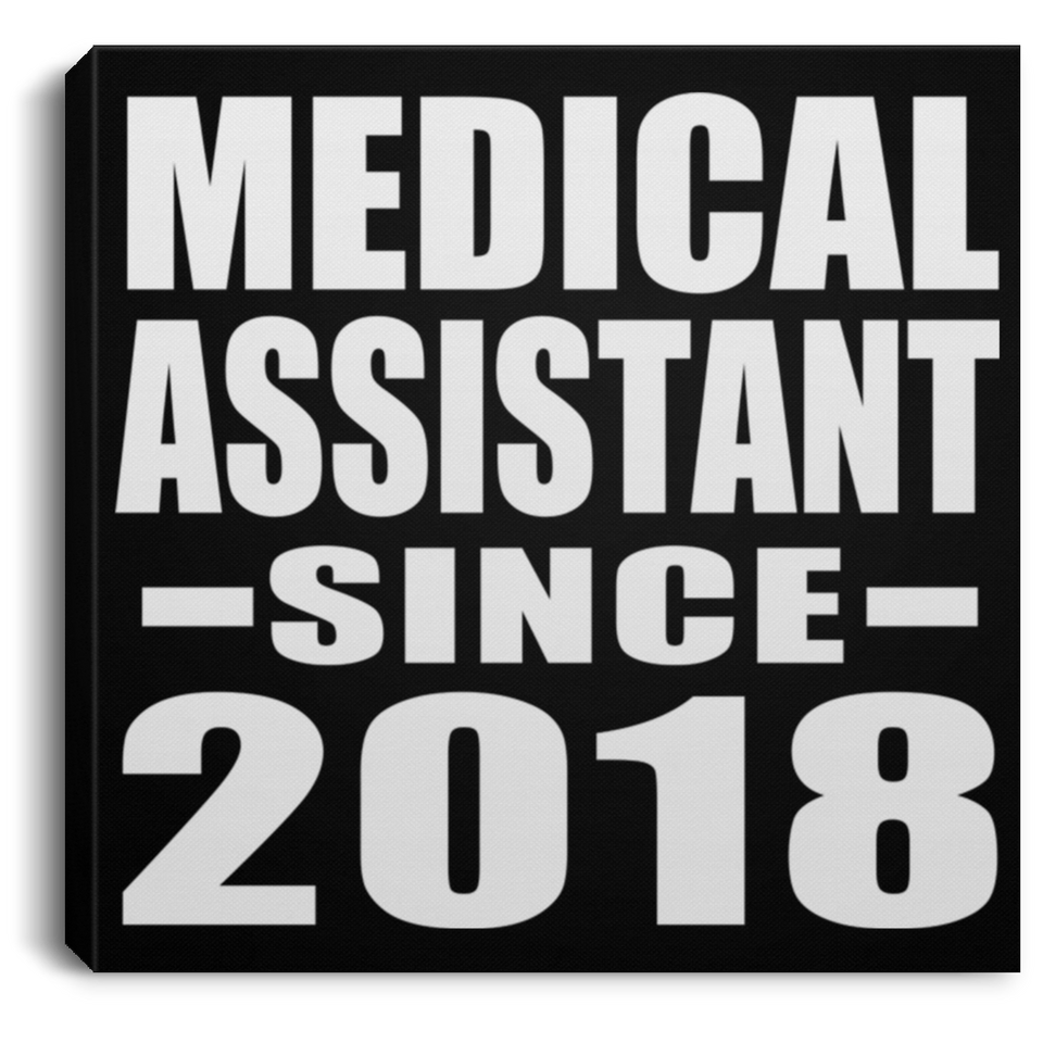 Medical Assistant Since 2018 - Canvas Square