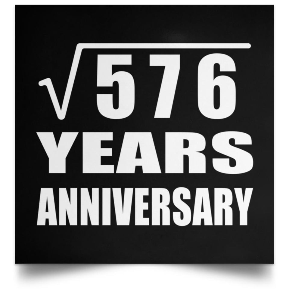 24th Anniversary Square Root of 576 Years Anniversary - Poster Square
