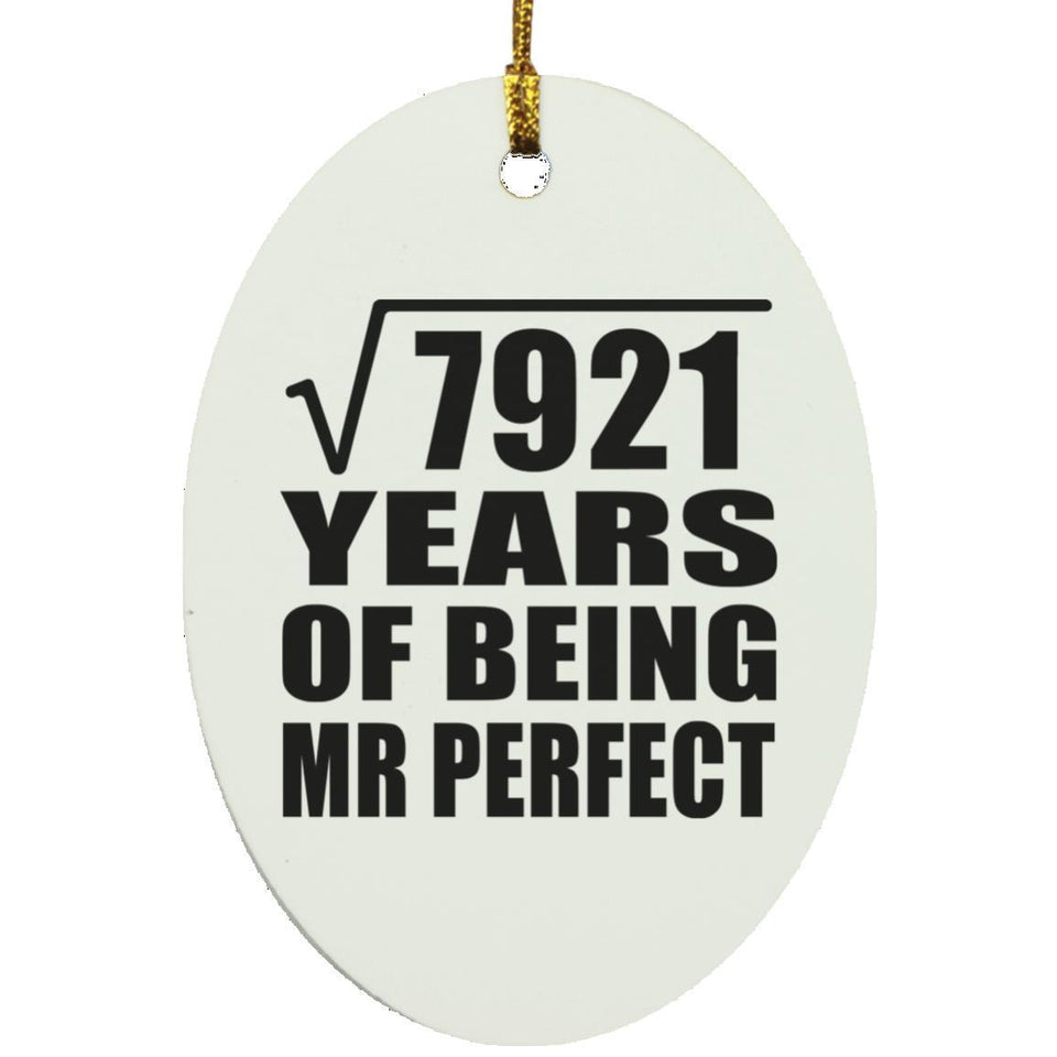 89th Anniversary Square Root of 7921 Years of Mr Perfect - Oval Ornament
