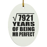 89th Anniversary Square Root of 7921 Years of Mr Perfect - Oval Ornament