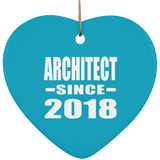 Architect Since 2018 - Heart Ornament