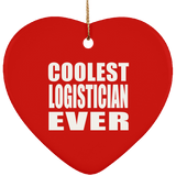 Coolest Logistician Ever - Heart Ornament