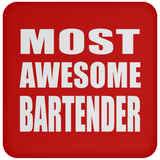 Most Awesome Bartender - Drink Coaster