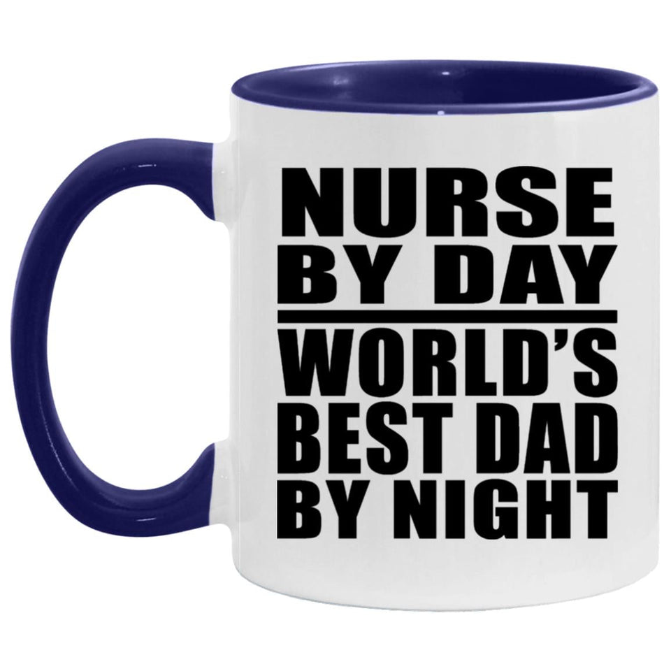 Nurse By Day World's Best Dad By Night - 11oz Accent Mug Purple