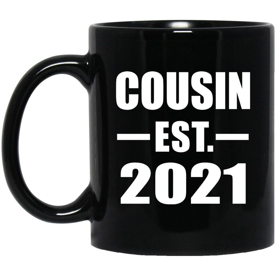 Cousin Established EST. 2021 - 11oz Coffee Mug Black