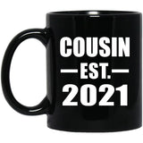 Cousin Established EST. 2021 - 11oz Coffee Mug Black