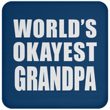World's Okayest Grandpa - Drink Coaster