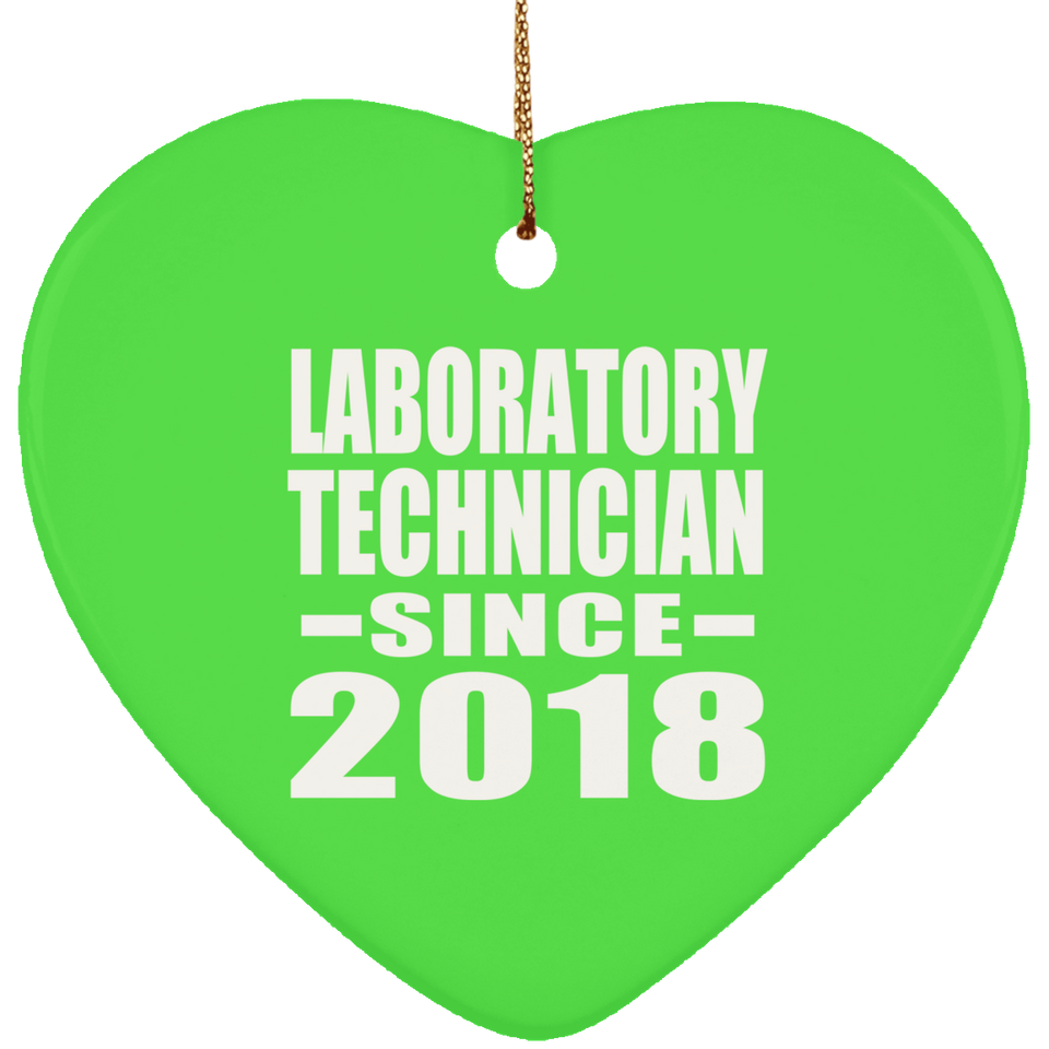 Laboratory Technician Since 2018 - Heart Ornament