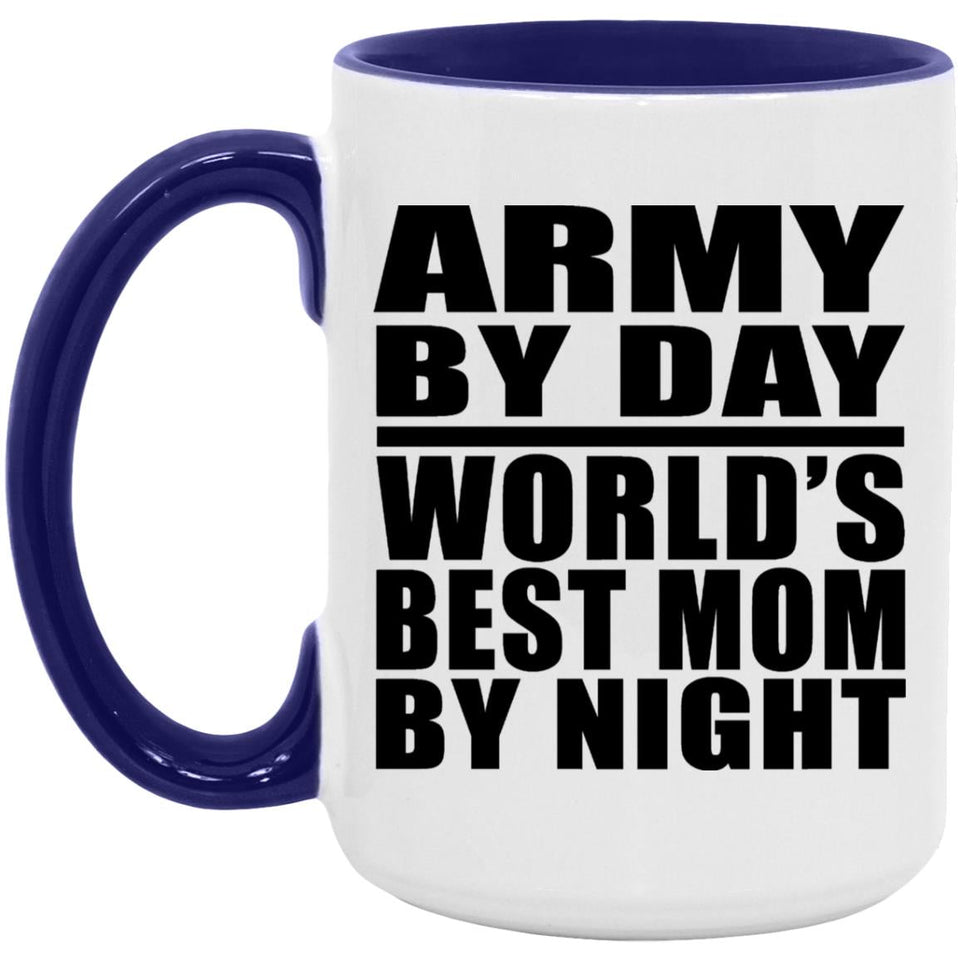 Army By Day World's Best Mom By Night - 15oz Accent Mug Purple