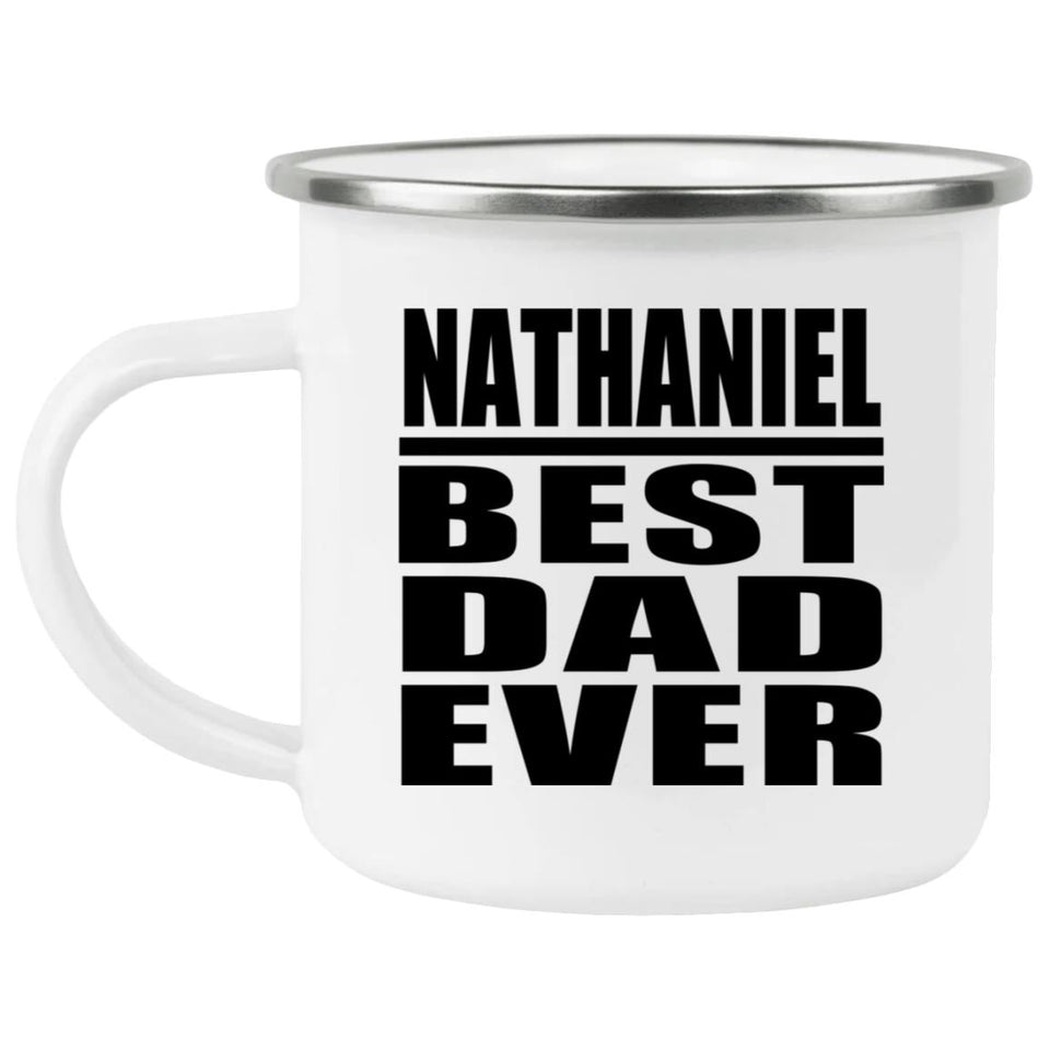 Nathaniel Best Dad Ever - 12oz Camping Mug