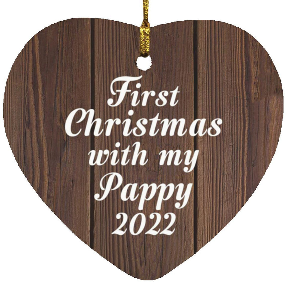 First Christmas With My Pappy 2022 - Heart Ornament D