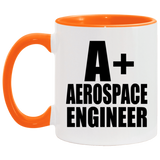 A+ Aerospace Engineer - 11oz Accent Mug Orange