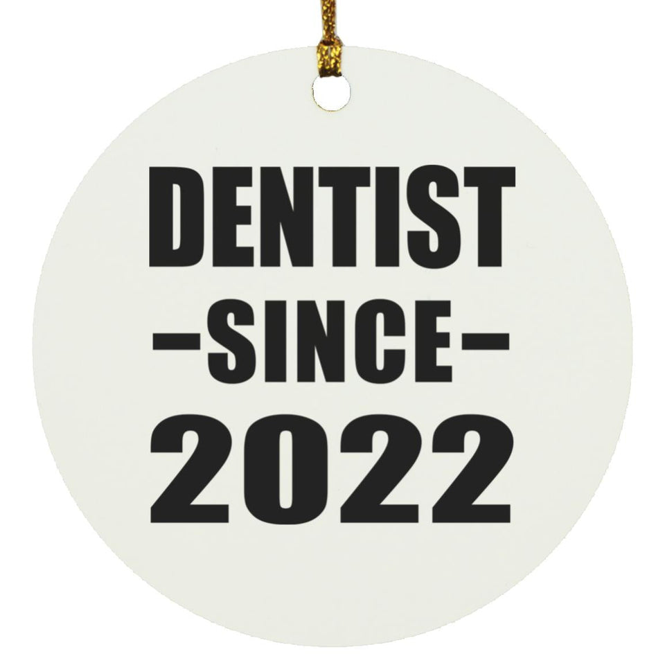 Dentist Since 2022 - Circle Ornament