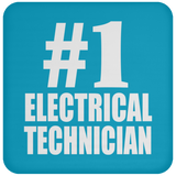 Number One #1 Electrical Technician - Drink Coaster