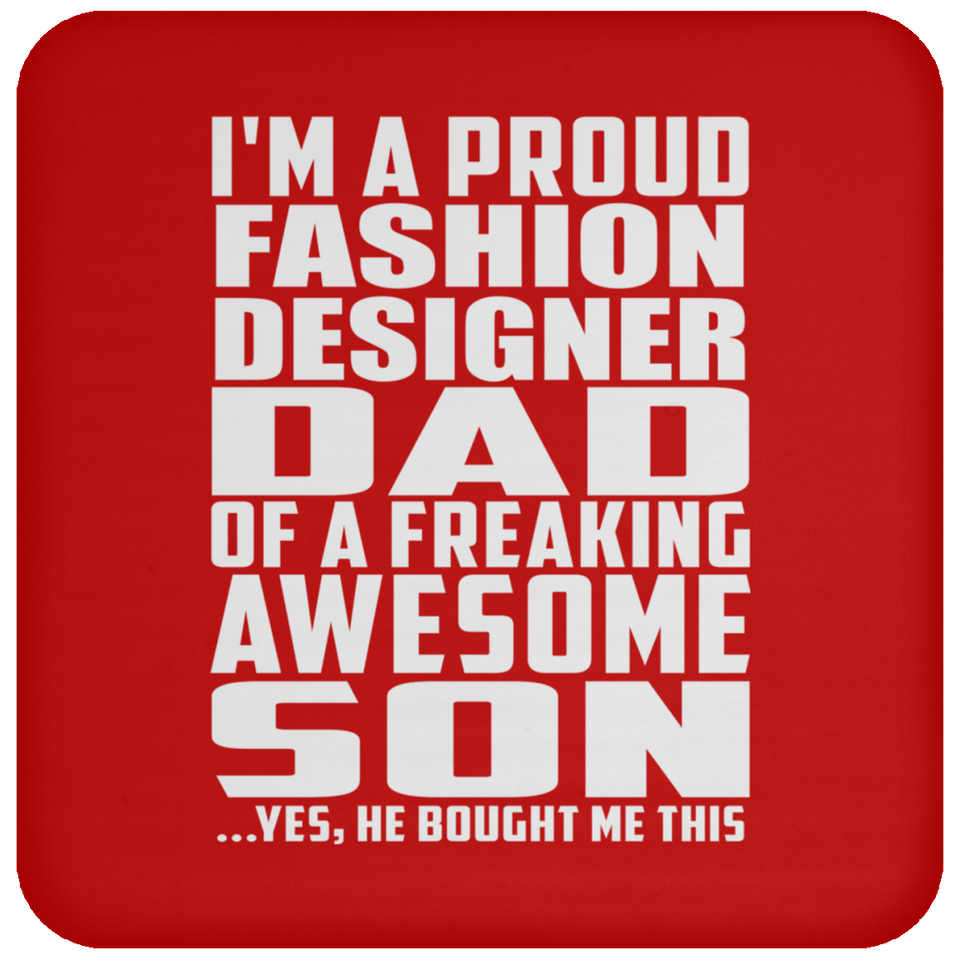 Proud Fashion Designer Dad Of Awesome Son - Drink Coaster