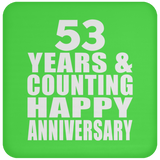 Happy 53rd Anniversary 53 Years & Counting - Drink Coaster