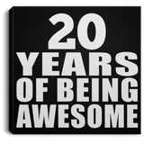 20th Birthday 20 Years Of Being Awesome - Canvas Square