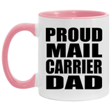 Proud Mail Carrier Dad - 11oz Accent Mug Pink