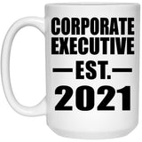 Corporate Executive Established EST. 2021 - 15oz Coffee Mug