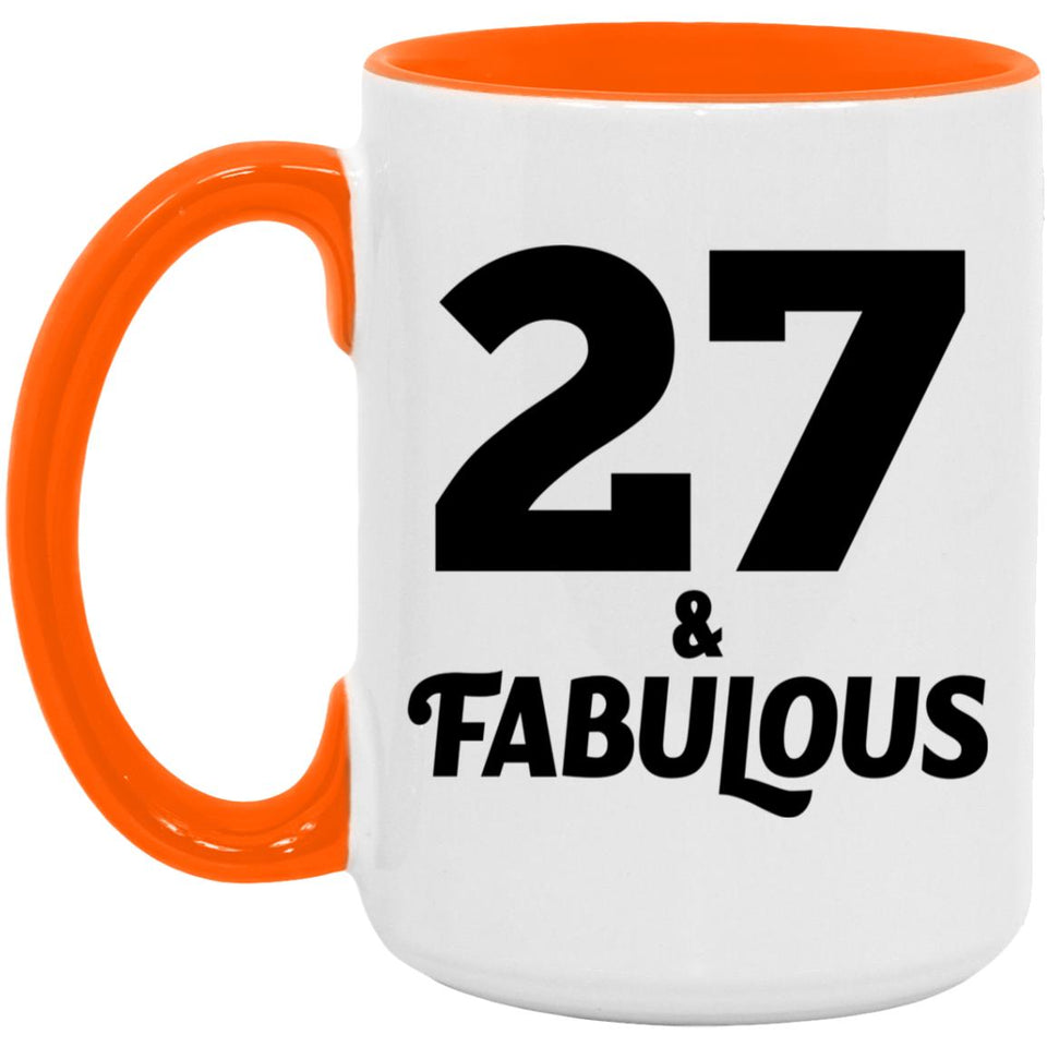 27th Birthday 27 & Fabulous - 15oz Accent Mug Orange