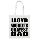 Lloyd World's Okayest Dad - Tote Bag White