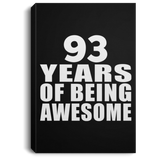 93rd Birthday 93 Years Of Being Awesome - Canvas Portrait