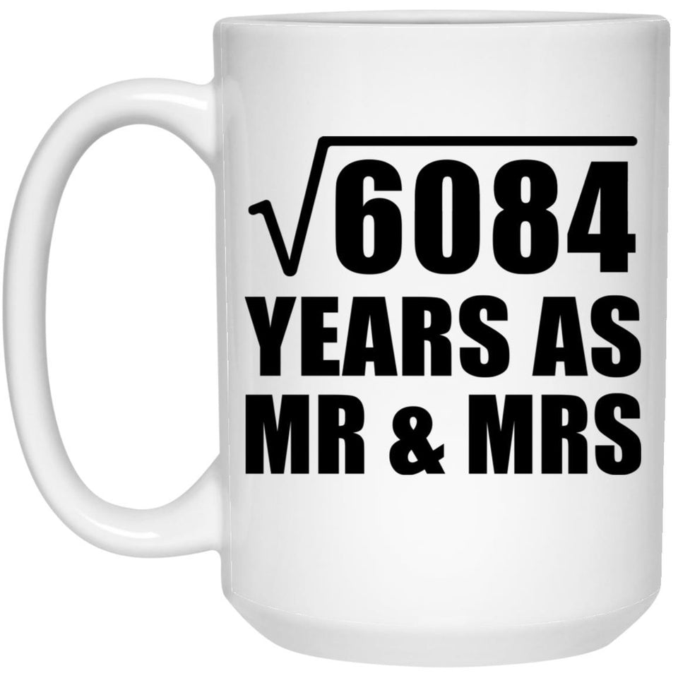 78th Anniversary Square Root of 6084 Years As Mr & Mrs - 15oz Coffee Mug