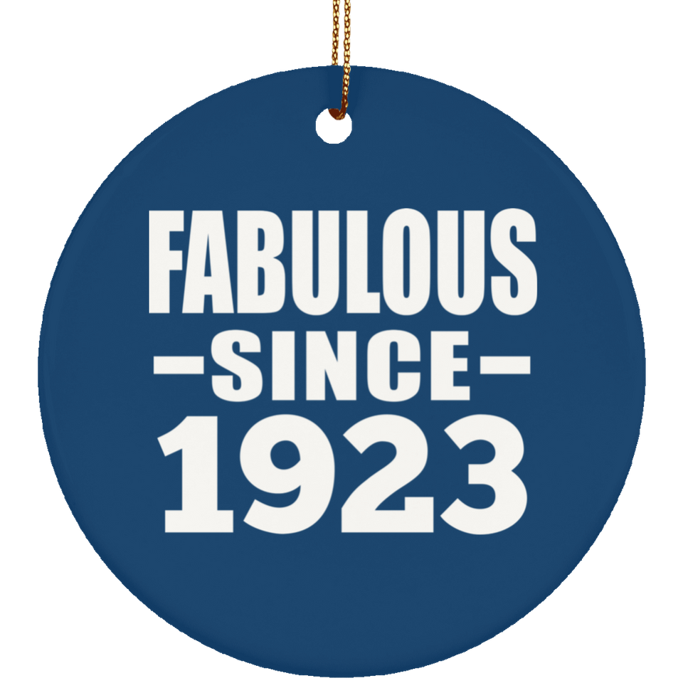 101st Birthday Fabulous Since 1923 - Circle Ornament