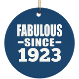 101st Birthday Fabulous Since 1923 - Circle Ornament