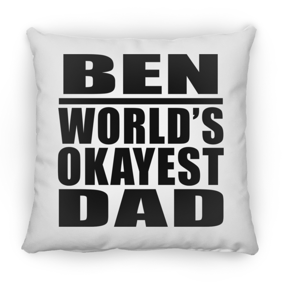 Ben World's Okayest Dad - Throw Pillow