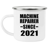 Machine Repairer Since 2021 - 12oz Camping Mug