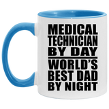 Medical Technician By Day World's Best Dad By Night - 11oz Accent Mug Blue