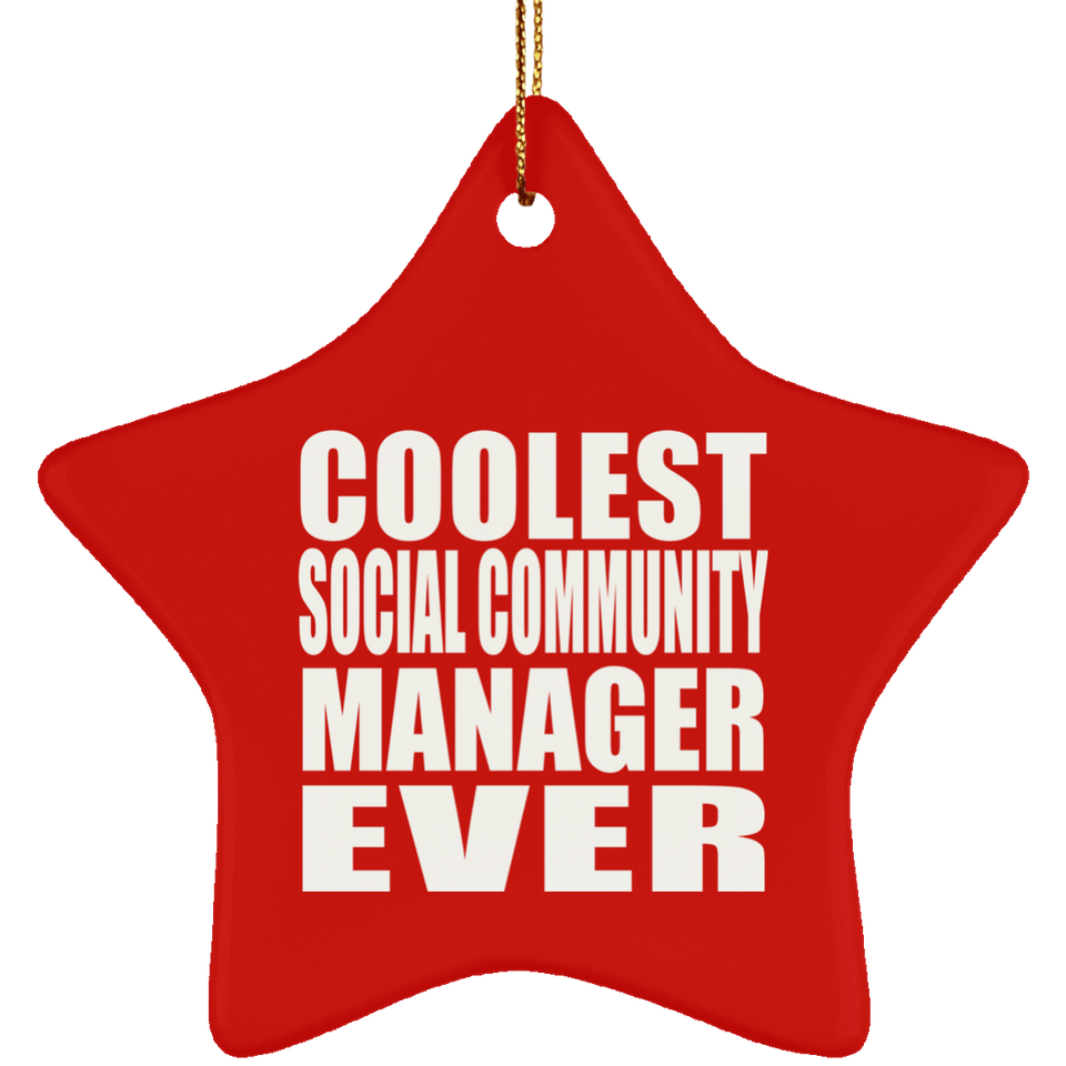 Coolest Social Community Manager Ever - Star Ornament