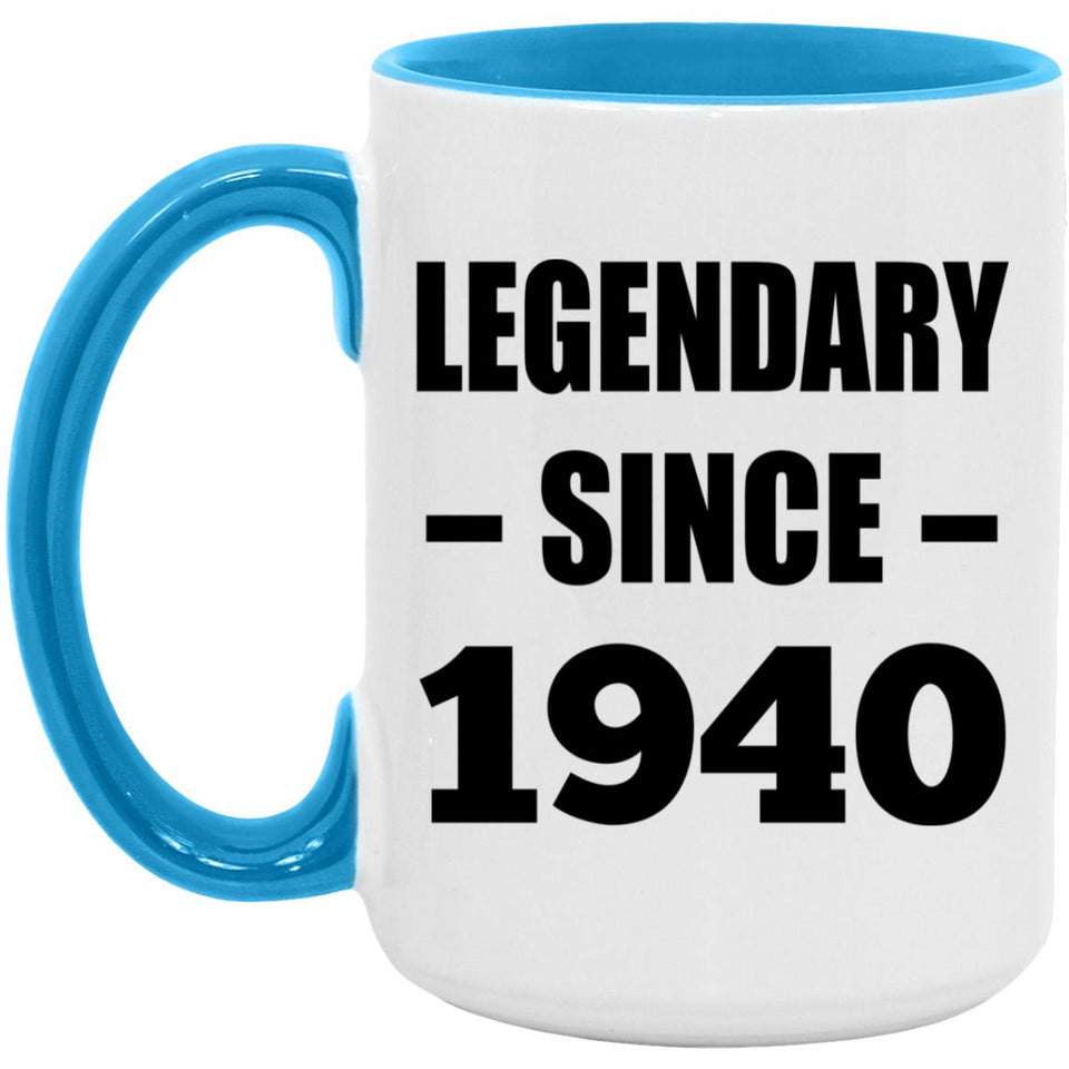 84th Birthday Legendary Since 1940 - 15oz Accent Mug Blue