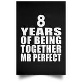 8th Anniversary 8 Years Of Being Mr Perfect - Poster Portrait
