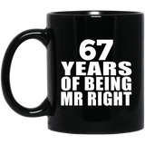 67th Anniversary 67 Years Of Being Mr Right - 11 Oz Coffee Mug Black