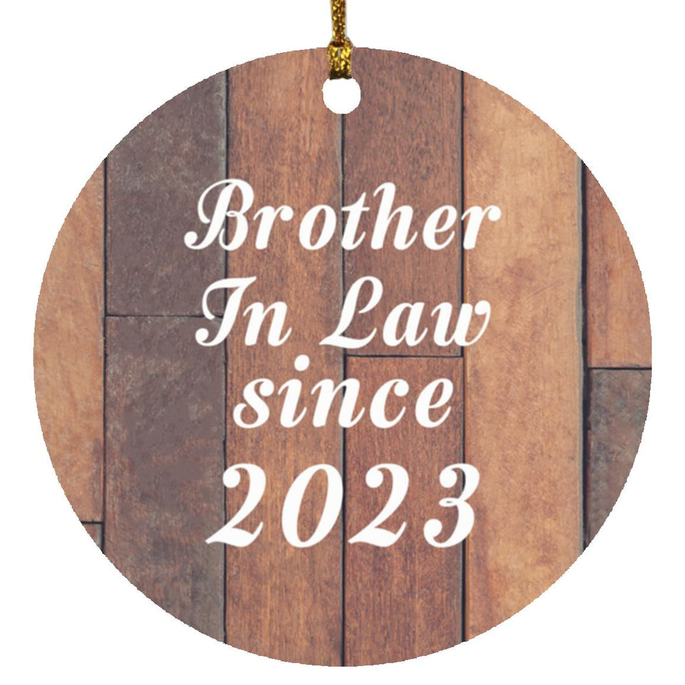 Brother In Law Since 2023 - Circle Ornament E