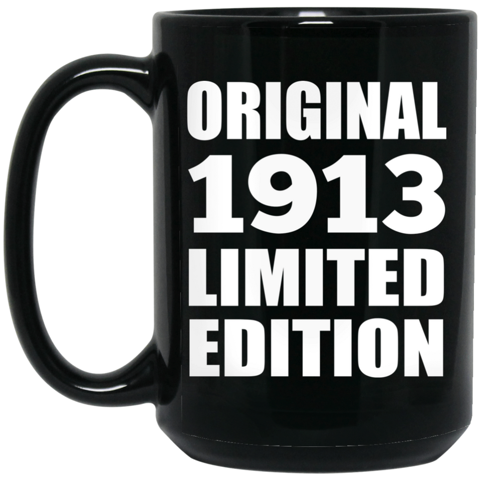 111th Birthday Original 1913 Limited Edition - 15oz Coffee Mug Black