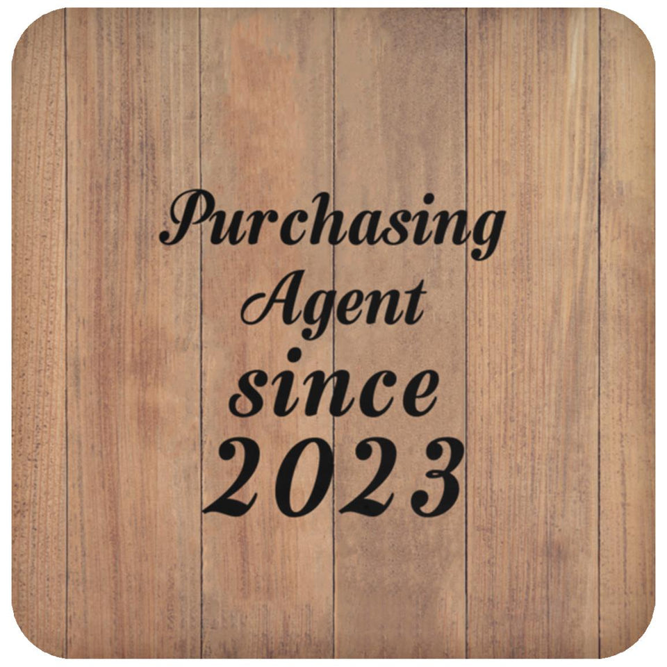 Purchasing Agent Since 2023 - Drink Coaster C