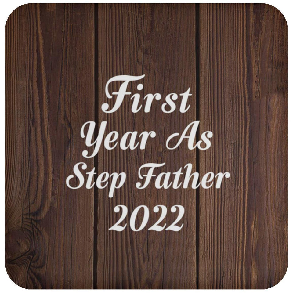 First Year As Step Father 2022 - Drink Coaster D