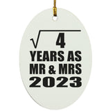 2nd Anniversary Square Root of 4 Years As Mr & Mrs 2023 - Oval Ornament
