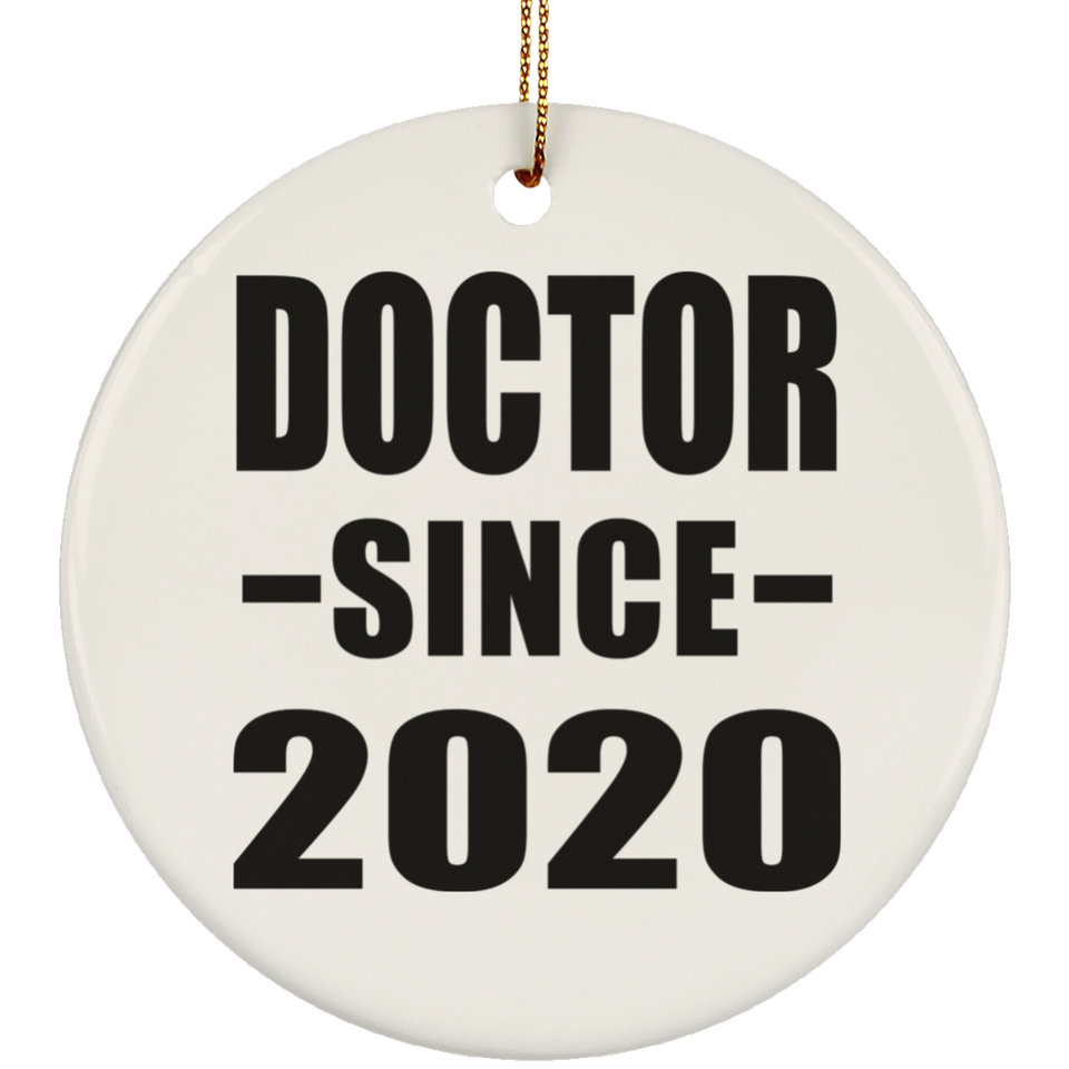 Doctor Since 2020 - Circle Ornament