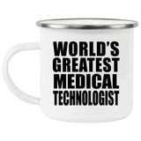 World's Greatest Medical Technologist - 12oz Camping Mug