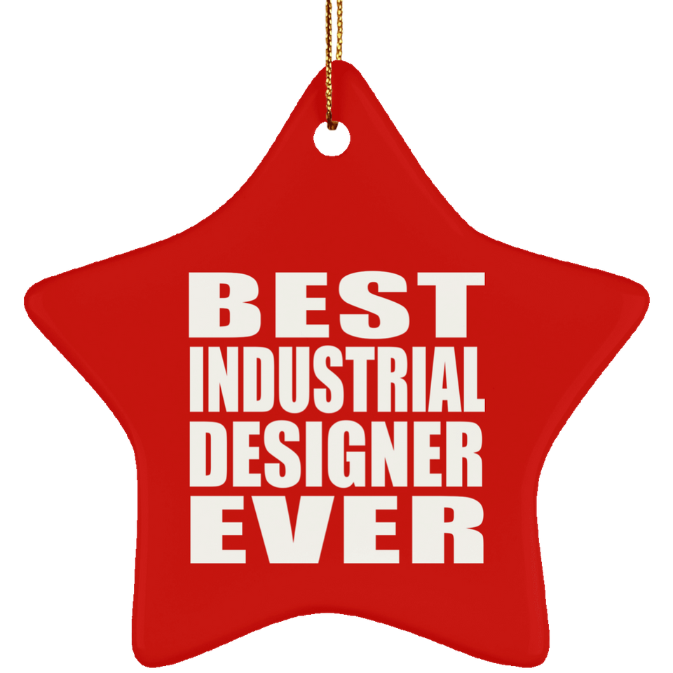 Best Industrial Designer Ever - Star Ornament