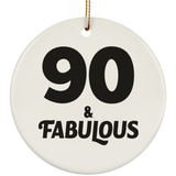 90th Birthday 90 & Fabulous - Circle Ornament
