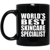 World's Best Skincare Specialist - 11 Oz Coffee Mug Black