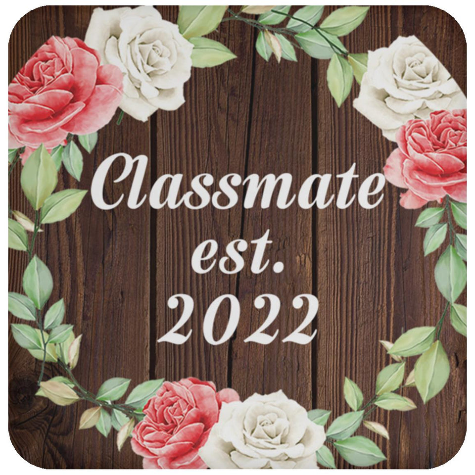 Classmate Established Est. 2022 - Drink Coaster A
